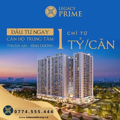 Đánh giá Dự án Căn hộ Legacy Prime Bình Dương