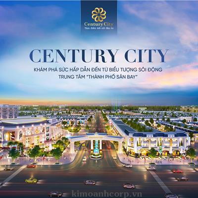 Đến với Century City của Kim Oanh Group, khám phá sức hấp dẫn tại "Thành Phố Sân Bay"