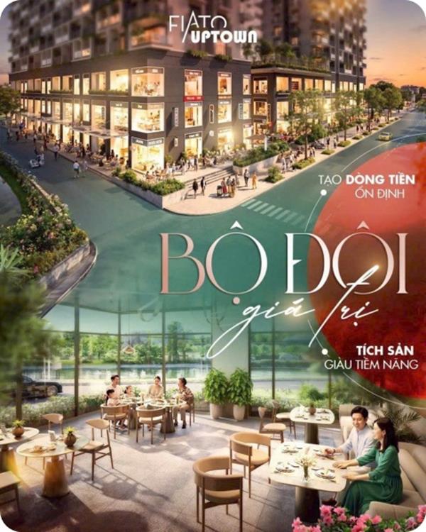 Fiato Uptown Tài sản thương mại dịch vụ mang giá trị kép cho nhà đầu tư