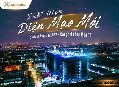 GIAI ĐOẠN CHUYỂN MÌNH TẠI LEGACY CENTRAL - HÀNH TRÌNH HIỆN THỰC GIẤC MƠ AN CƯ ĐẾN GẦN HƠN VỚI NGƯỜI TRẺ