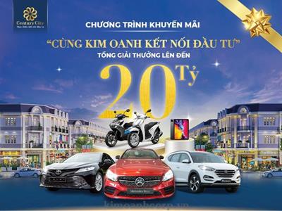 Sở Hữu Century City Của Kim Oanh Group Cơ Hội Trúng Nhiều Giải Thưởng Lên Đến 20 Tỷ Đồng